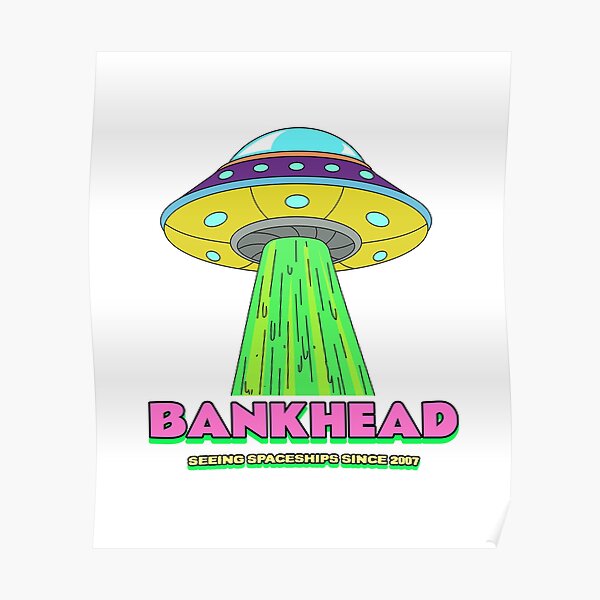 Im Starting To See Spaceships On Bankhead "Spaceships On Bankhead" Poster for Sale by J2Duncan | Redbubble
