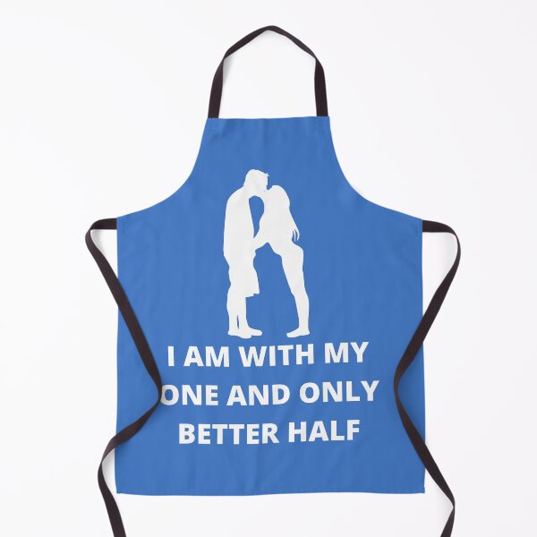 Item preview, I AM WITH MY ONE AND ONLY BETTER HALF designed and sold by Andy1503.