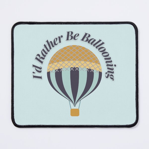 Item preview, I'd Rather Be Ballooning Hot Air Balloon designed and sold by StudioShine.
