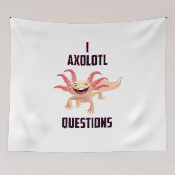 Item preview, I ask Axolotl of questions Axlotl designed and sold by stonebridge97.