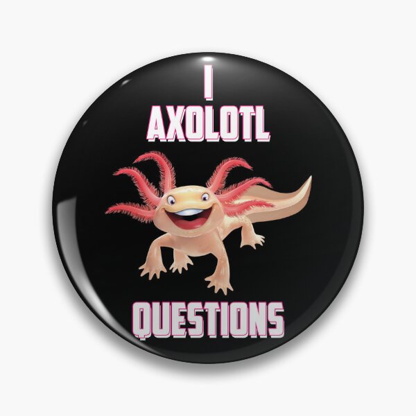 Item preview, I ask Axolotl of questions Axlotl designed and sold by stonebridge97.
