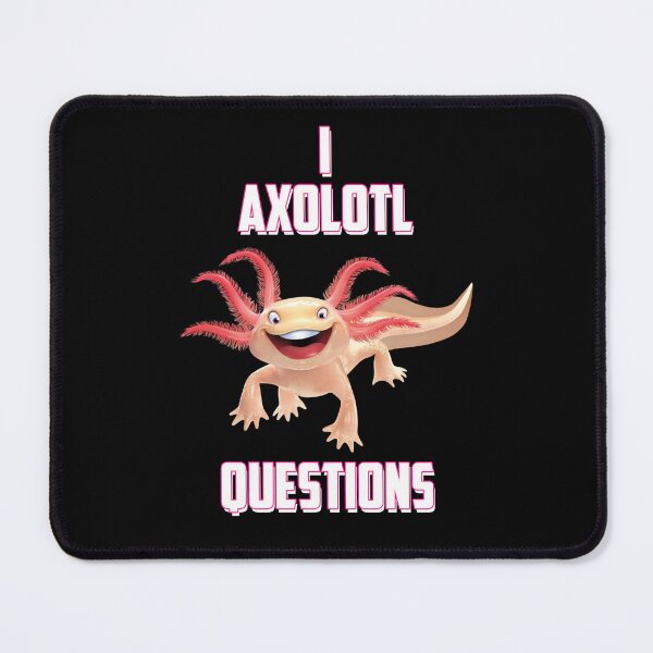 Item preview, I ask Axolotl of questions Axlotl designed and sold by stonebridge97.