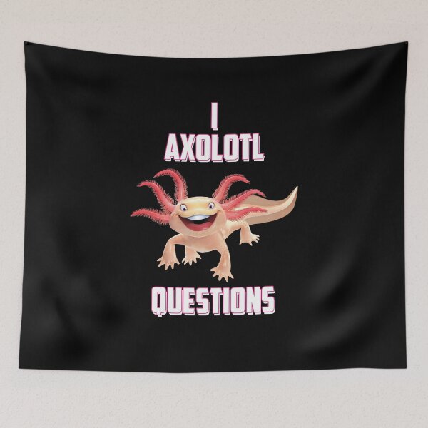 Item preview, I ask Axolotl of questions Axlotl designed and sold by stonebridge97.