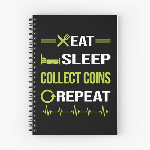 Item preview, Funny Eat Sleep Repeat Coin Collecting Coins designed and sold by HappyTshirt1239.