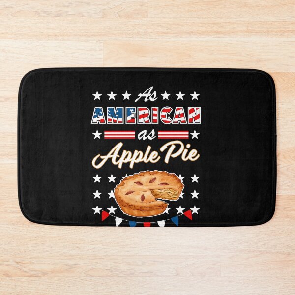Item preview, As American As Apple Pie Funny USA 4th of July Patriotic designed and sold by SuperFreshArt.