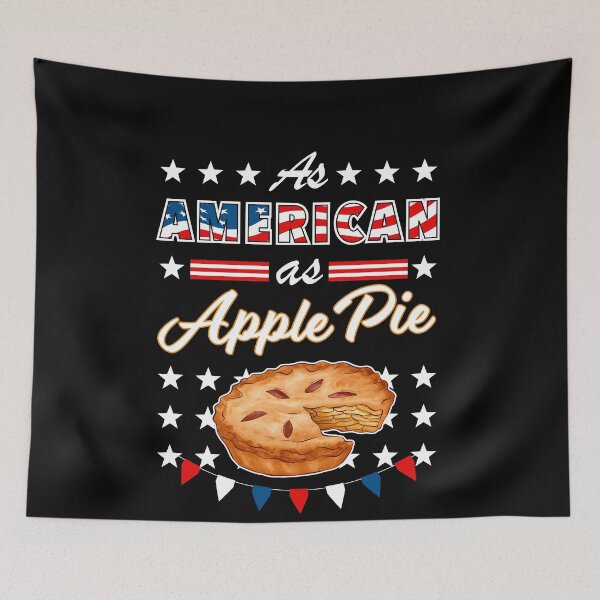 Item preview, As American As Apple Pie Funny USA 4th of July Patriotic designed and sold by SuperFreshArt.