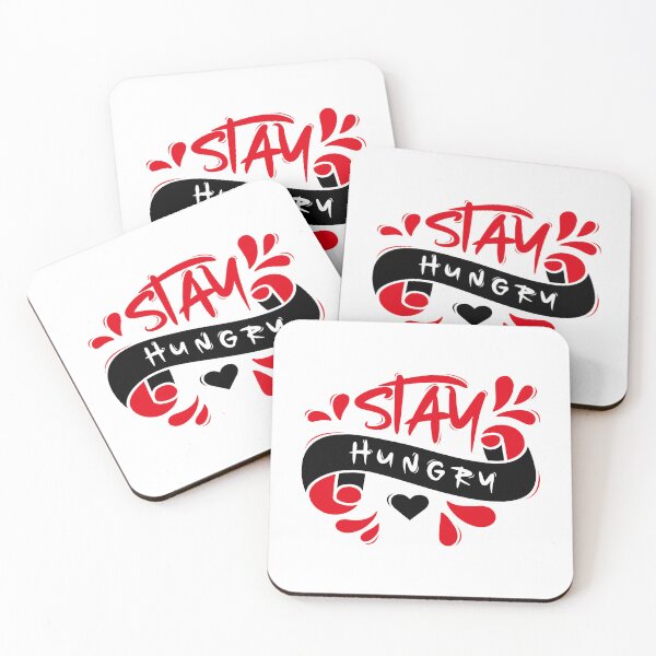 Item preview, Stay Hungry designed and sold by Distrowlinc.