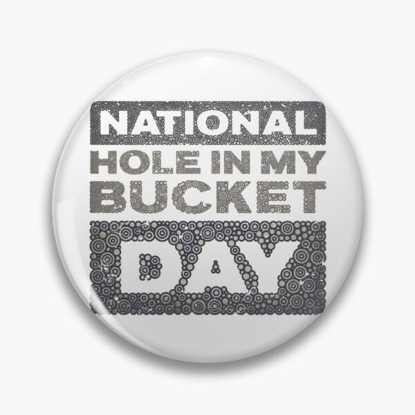 Artikelvorschau, NATIONALES LOCH IN MEINEM BUCKET DAY entworfen und verkauft von Pierre Bernard Jr.