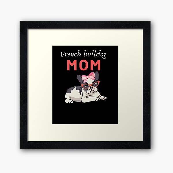 Item preview, Cute French Bulldog Frenchie Mom designed and sold by Nero9o.