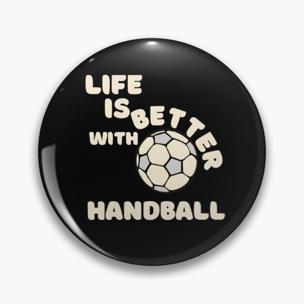 Item preview, Life Is Better With Handball designed and sold by Hammy97.