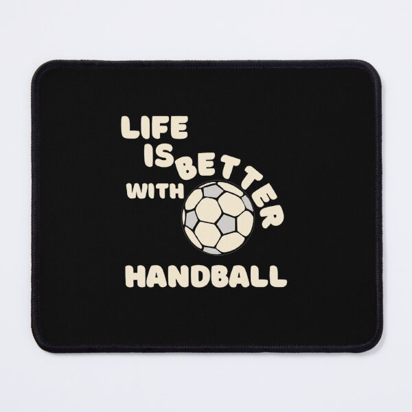 Item preview, Life Is Better With Handball designed and sold by Hammy97.