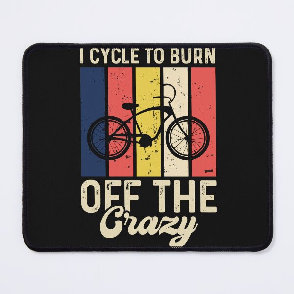 Item preview, I Cycle to burn off the crazy designed and sold by VerboShop.