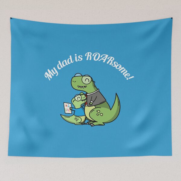 Item preview, MY DAD IS ROARSOME designed and sold by Andy1503.