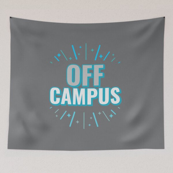 Item preview, Off Campus                             designed and sold by BenjaminPotter.