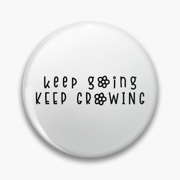Item preview, Keep Going Keep Growing designed and sold by miraipa.