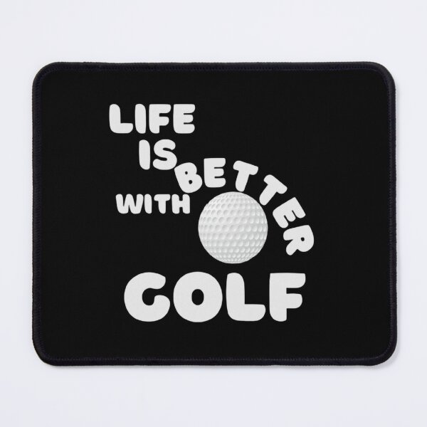 Item preview, Life Is Better With Golf designed and sold by Hammy97.