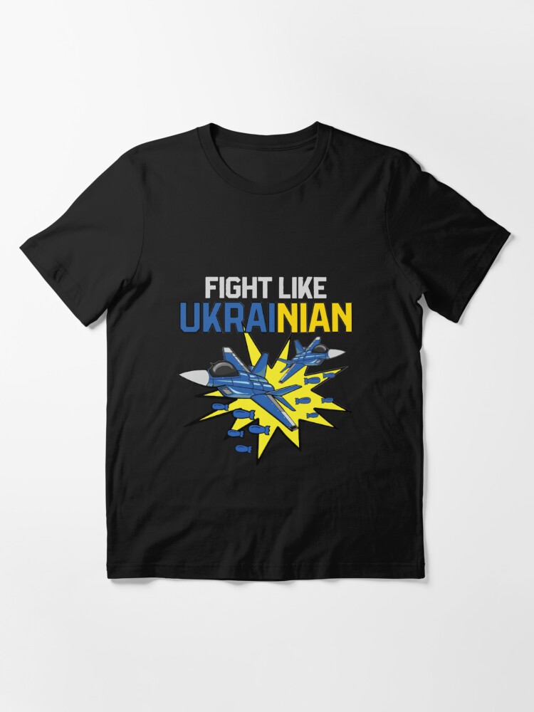 Discover Fight Like Ukrainian Classic T-Shirt