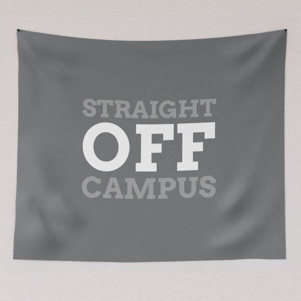 Item preview, Straight Off Campus - Simple Text designed and sold by BenjaminPotter.