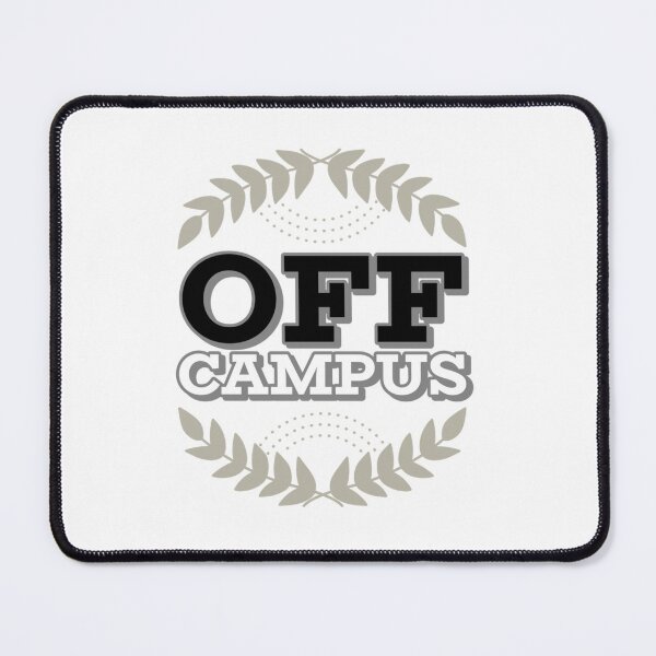 Item preview, Off Campus                                   designed and sold by BenjaminPotter.