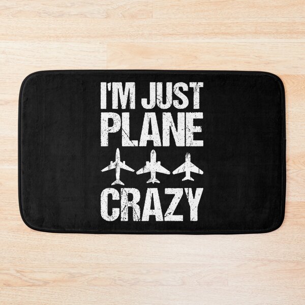 Item preview, I’m Just Plane Crazy designed and sold by TashaVector.