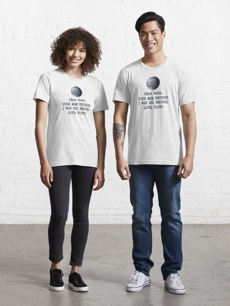 Dear Nasa Love Pluto T-Shirt Dear Nasa Love Pluto T-Shirt