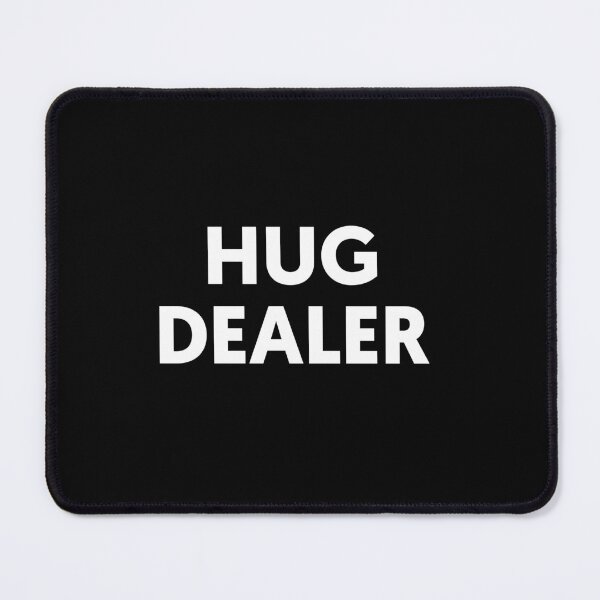 Item preview, Hug Dealer designed and sold by The-AQ-Store.