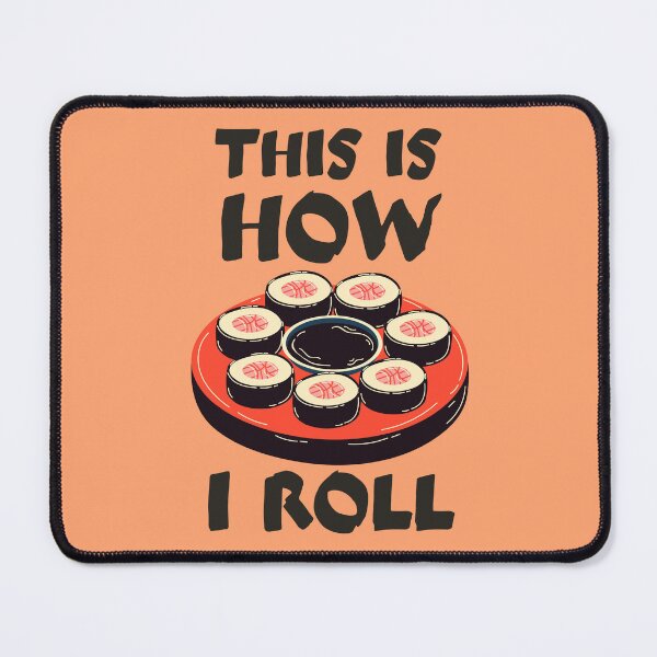 Item preview, THIS IS HOW I ROLL designed and sold by Thetruemo.
