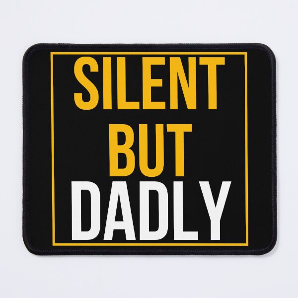 Item preview, Silent but dadly designed and sold by Gill_Shop.