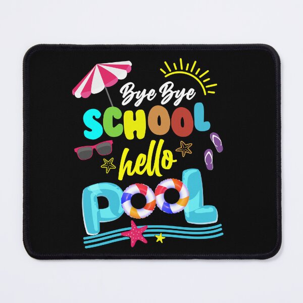 Item preview, good bye school hello pool | good bye school hello summer | bye bye school hello summer | hello pool designed and sold by Grafik0.