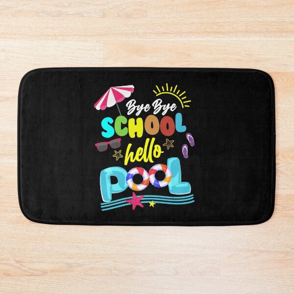 Item preview, good bye school hello pool | good bye school hello summer | bye bye school hello summer | hello pool designed and sold by Grafik0.