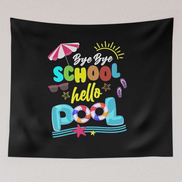 Item preview, good bye school hello pool | good bye school hello summer | bye bye school hello summer | hello pool designed and sold by Grafik0.