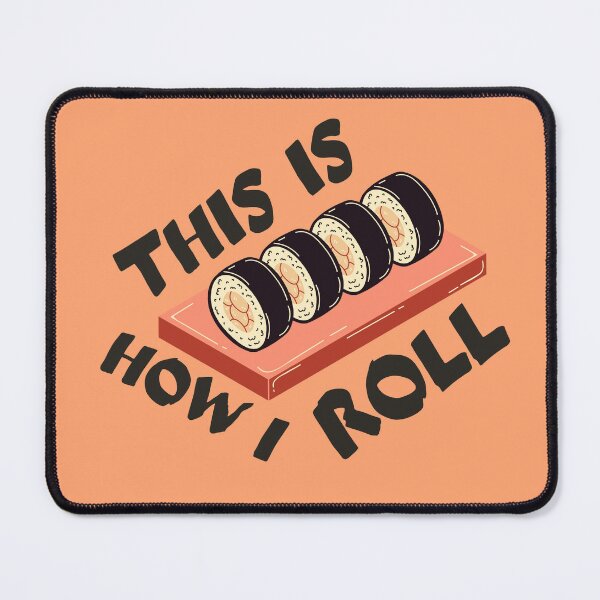 Item preview,  THIS IS HOW I ROLL designed and sold by Thetruemo.
