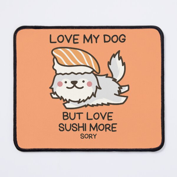 Item preview, I LOVE SUSHI MORE designed and sold by Thetruemo.