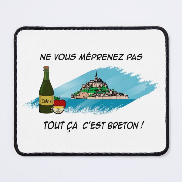 Item preview, Don't get me wrong, it's all BRETON! Mont Saint-Michel and Cider. designed and sold by NolDesigns.