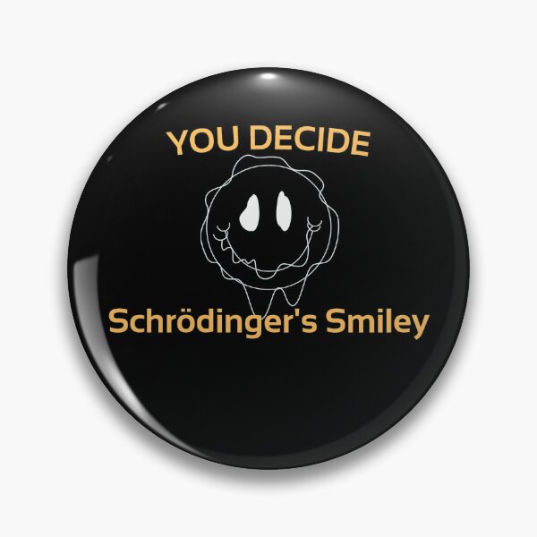 Item preview, Schrödinger's Smile Schrodinger's Smiley #2 designed and sold by Fudoitga.