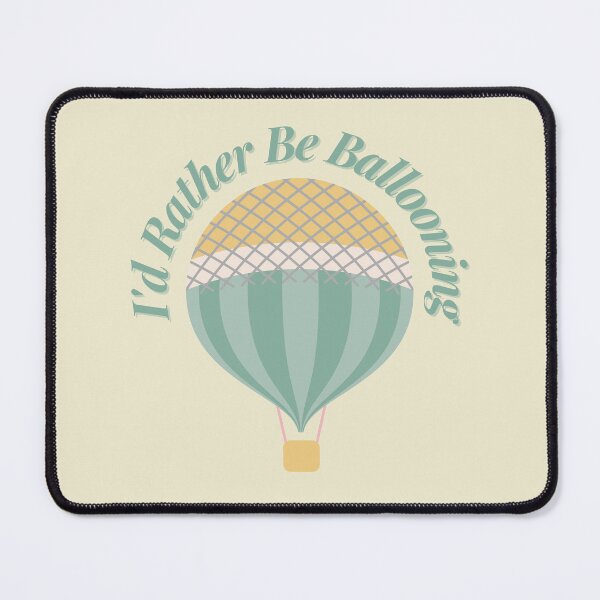 Item preview, I'd Rather Be Ballooning Hot Air Balloon designed and sold by StudioShine.