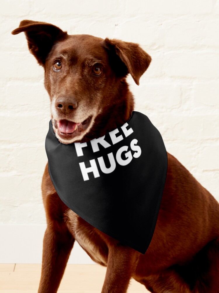 Free hugs hotsell dog bandana