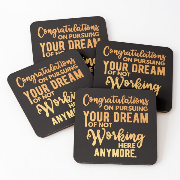 Item preview, Congratulations on pursuing your dream of not working here anymore designed and sold by kjatrendytees.