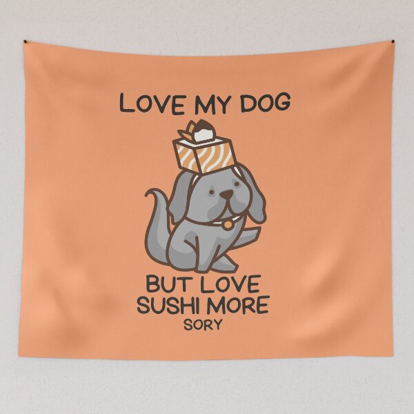 Item preview, I LOVE SUSHI MORE  designed and sold by Thetruemo.