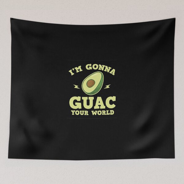 Item preview, I'm-Gonna-Guac-Your-World-Funny-- designed and sold by BoltzAdelbert.