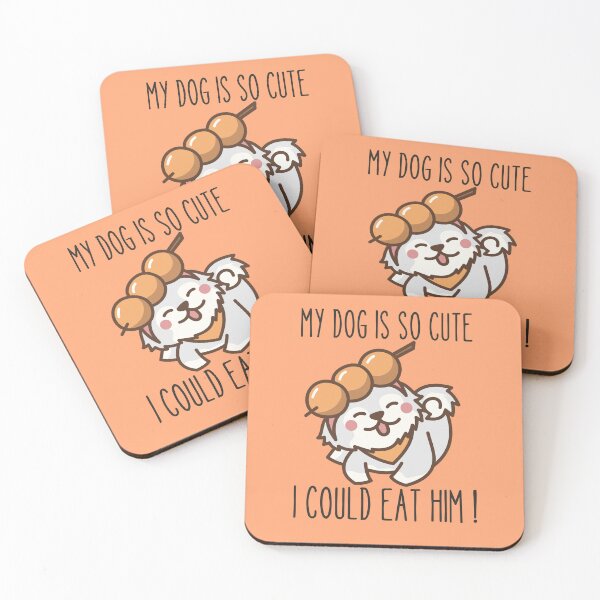 Item preview, MY DOG IS SO CUTE I COULD EAT HIM ! designed and sold by Thetruemo.