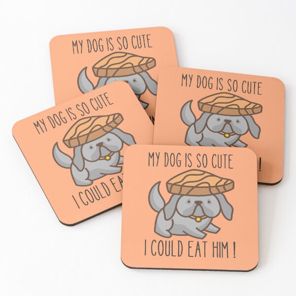Item preview, MY DOG IS SO CUTE I COULD EAT HIM ! designed and sold by Thetruemo.