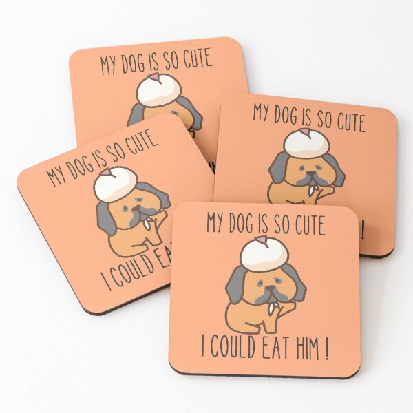 Item preview, MY DOG IS SO CUTE I COULD EAT HIM ! designed and sold by Thetruemo.