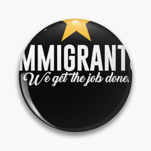 Item preview, migrants-We-Get-The-Job-Done-TShirtTH designed and sold by BoltzAdelbert.