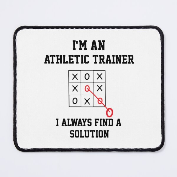 Item preview, Im An Athletic Trainer I Always Find A Solution  designed and sold by Yay Design.