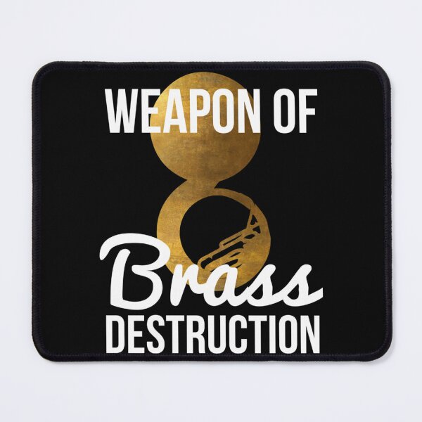 Item preview, Funny Sousaphone Player Gift Weapon Of Brass Destruction Essential T-Shirt designed and sold by laureljusjv.