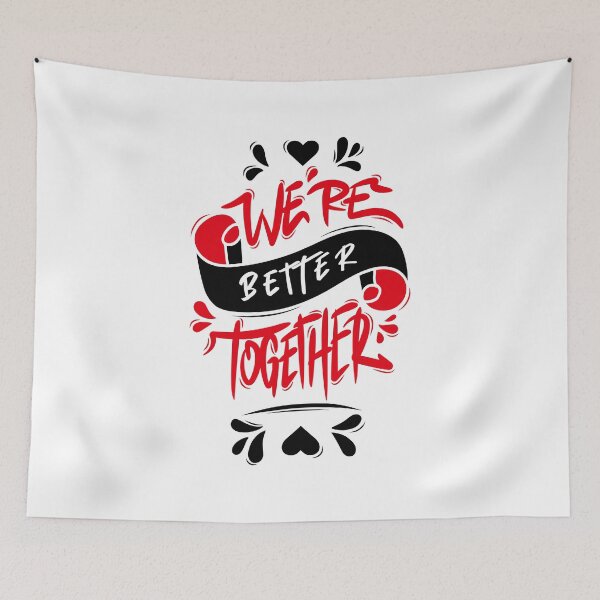Item preview, We’re Better Together designed and sold by Distrowlinc.