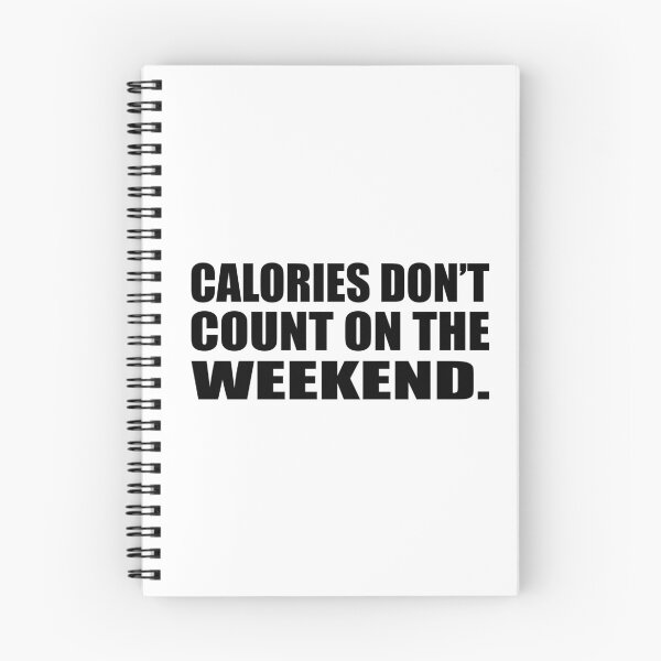 Item preview, Calories don’t count on the weekend designed and sold by Colorfulandfun.