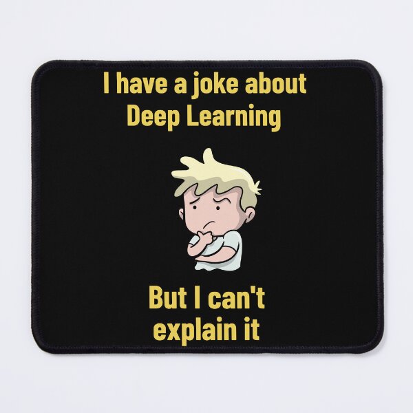 Item preview, Deep Learning Joke designed and sold by deffro.