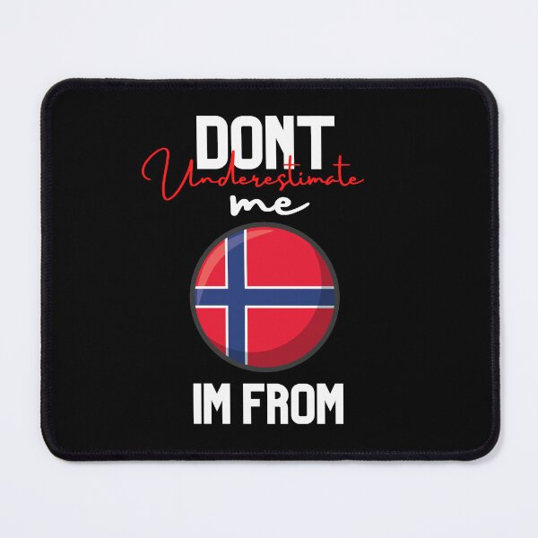 Item preview, norway Flag,dont underestimate me i'm from norway,im from norway designed and sold by behappysiempre.